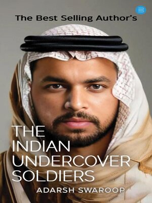 cover image of THE INDIAN UNDERCOVER SOLDIERS